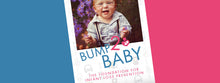 Load image into Gallery viewer, Magazine My Bump to Baby